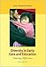 Diversity in Early Care and Education: Honoring Differences