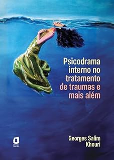 Livro Psicodrama interno no tratamento de traumas e mais além