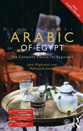 Colloquial Arabic of Egypt: The Complete Course for Beginners (Colloquial Series)