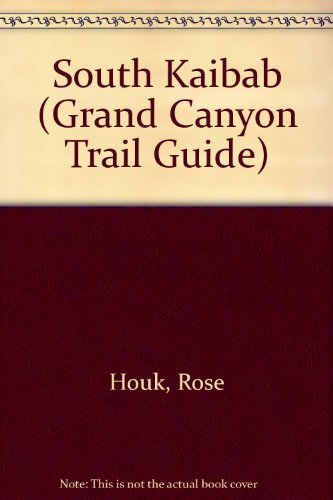 South Kaibab (Grand Canyon Trail Guide)