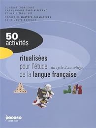 50 activités ritualisées pour l'étude de la langue française