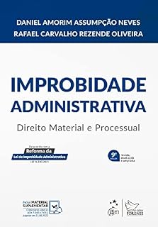 Livro Improbidade Administrativa - Direito Material e Processual