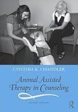 Animal Assisted Therapy in Counseling