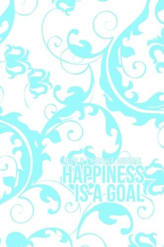 Food and Exercise Journal: 2014 Happiness Is A Goal