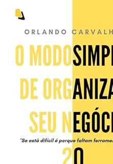 Livro O Modo Simples De Organizar O Seu Negócio