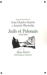 Juifs et Polonais, 1939-2008