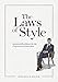 The Laws of Style: Sartorial Excellence for the Professional Gentleman by Douglas Hand