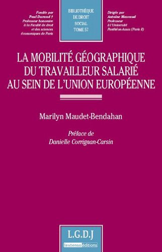La  mobilité géographique du travailleur salarié au sein de l'Union européenne