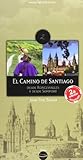 El Camino de Santiago: Desde Roncesvalles y desde Somport (Traza) (Spanish Edition) by 
