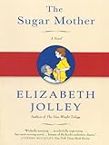 Front cover for the book The Sugar Mother by Elizabeth Jolley