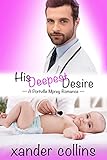 His Deepest Desire: A Portville Mpreg Romance (M/M Non-Shifter Omegaverse) (Portville Omegaverse Boo by 