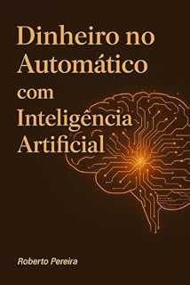 Livro Dinheiro no Automático com Inteligência Artificial
