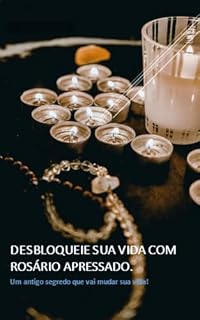 Livro Desbloqueie sua vida com Rosário Apressado