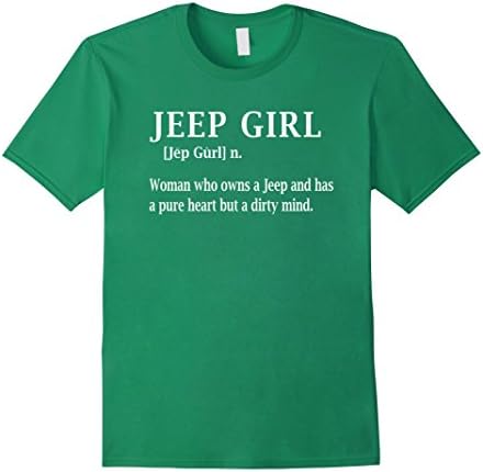 Mens Jeep Girl Funny Shirt For Woman 2XL Kelly Green