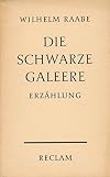 Die schwarze Galeere: Geschichtliche Erzählung. -Reclams Universalbibliothek ; Nr. 8484 [78 S. ; kl. 8 Softcover/Paperback]