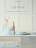 Tricia Foley Life/Style: Elegant Simplicity at Home