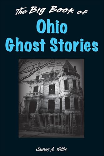 Big Book of Ohio Ghost Stories (Big Book of Ghost Stories) (English Edition)