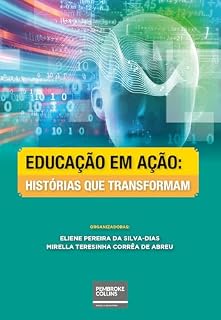 Livro EDUCAÇÃO EM AÇÃO: HISTÓRIAS QUE TRANSFORMAM