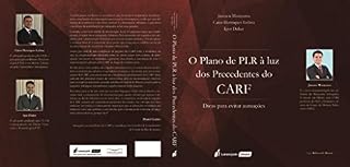 Livro O Plano de PLR à luz dos Precedentes do CARF: Dicas para evitar autuações