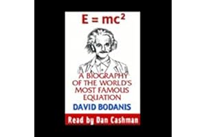 E=mc2: A Biography Of The World's Most Famous Equation