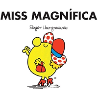 Miss Magnífica (Mr. Men and Little Miss) (Spanish Edition) book cover