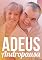 Livro Adeus Andropausa: Acabe com essa Condição que Acaba com sua Qualidade de Vida
