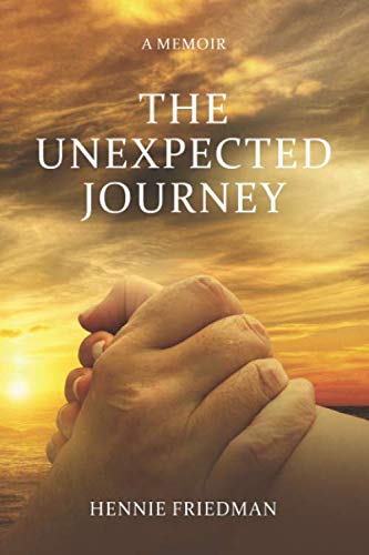 The Unexpected Journey by Hennie Friedman