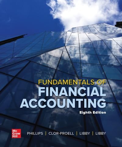 Loose Leaf for Fundamentals of Financial Accounting, 8th Edition