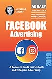 Facebook Advertising: A Complete Guide for Facebook and Instagram Advertising
