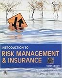 Introduction to Risk Management and Insurance (10th Edition)