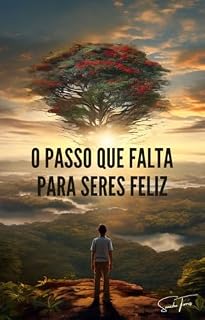 Livro O Passo que Falta para Seres Feliz