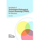 Handbook of Technological Pedagogical Content Knowledge (TPACK) for Educators