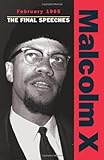 February 1965: The Final Speeches (Malcolm X speeches & writings) (Studies. Southwest Asia Series; 8 by Malcolm X