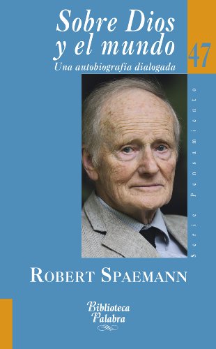 Sobre Dios y el mundo: 7 (Biblioteca Palabra) (Spanish Edition)