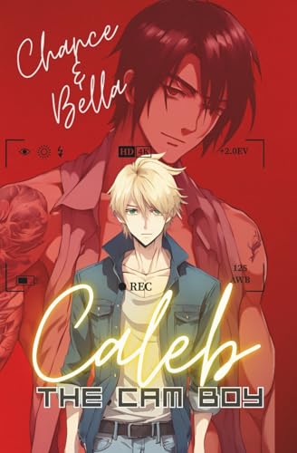 Caleb the Cam Boy: BoysTown Boys Book 1