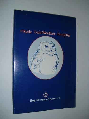 Okpik Cold Weather Camping
