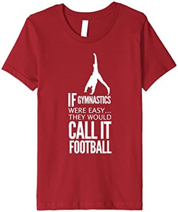 Kids If Gymnastics Were Easy They Would Call It Football T-Shirt 8 Cranberry