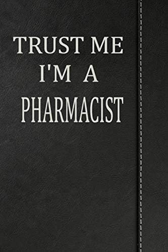 Trust Me I'm a Pharmacist: Draw and Write doodle Journal notebook 120 pages 6"x9" Paperback – 3 Apr 2019