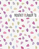 Monthly Planner'19: Yearly Monthly Weekly 12 months 365 days Planner, Calendar Schedule, Appointment by Gladys C. Spencer