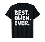 BEST. OWEN. EVER. Funny Personalized Name Joke Gift