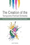 The Creation of the Taneycomo Festival Orchestra: The Performer's Field Guide to Music Festival Foun by 