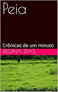 Livro Peia: Crônicas de um minuto