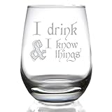 I Drink and I Know Things Stemless Wine Glass