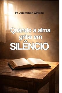 Livro Quando a Alma grita em Silêncio