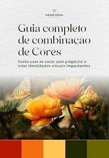 Livro Gua Completo de combinação de cores: Como usar as cores com propósito e criar identidades visuais impactantes