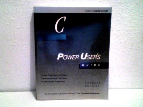C Power User's Guide by Herbert Schildt