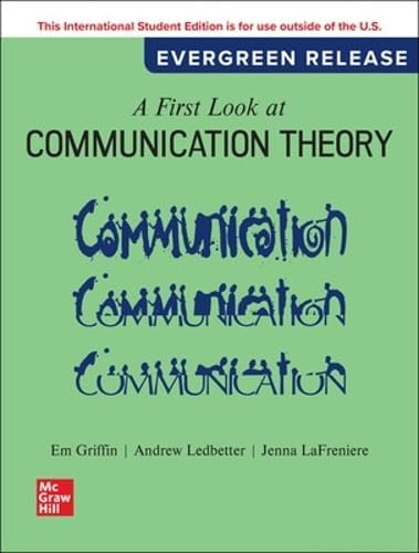 A First Look at Communication Theory 10th Edition: Em Griffin