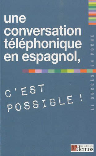 Une  conversation téléphonique en espagnol, c'est possible !