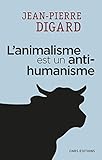 L'animalisme est un anti-humanisme by