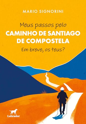 MEUS PASSOS PELO CAMINHO DE SANTIAGO DE COMPOSTELA at Amazon